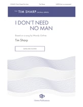 I Don't Need No Man SATB choral sheet music cover